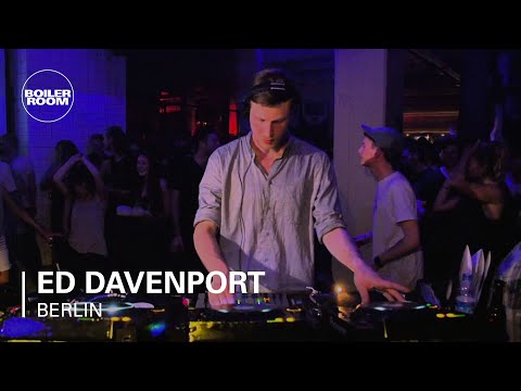 Ed Davenport Boiler Room Berlin DJ Set