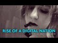 Official Video: Rise of a Digital Nation 