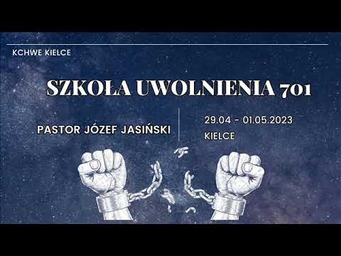 Szkoła Uwolnienia 701 - Pastor Józef Jasiński - Wykład 7 -  Zatwardziałe serce