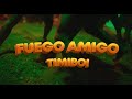 Timiboi FUEGO AMIGO Official Music Video