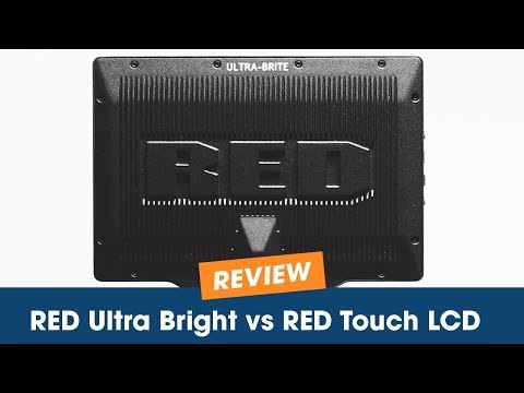 RED Ultra Bright vs RED Touch LCD