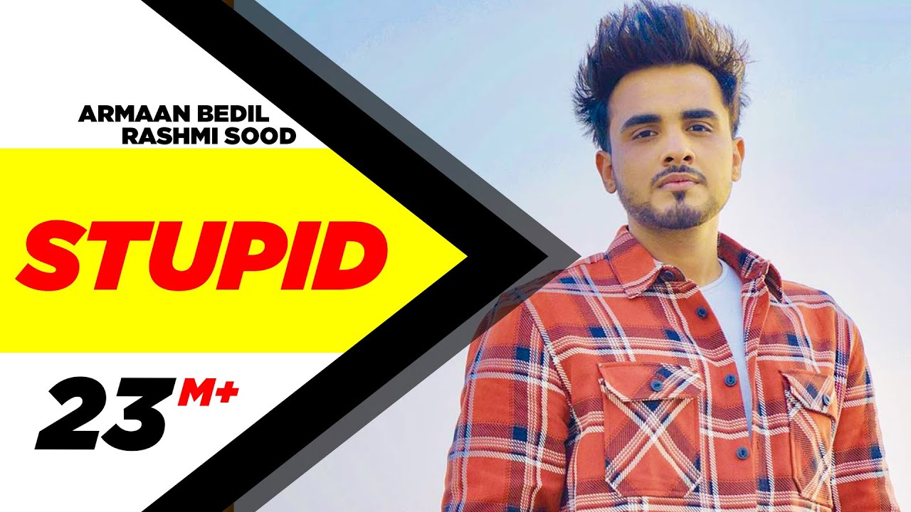 Stupid Lyrics | Stupid | Armaan Bedil | Starboy MusicX