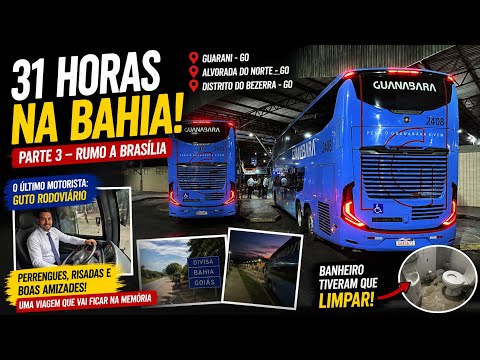 “A BAHIA PARECIA NÃO TER FIM! 31 HORAS DE ESTRADA ATÉ BRASÍLIA”
