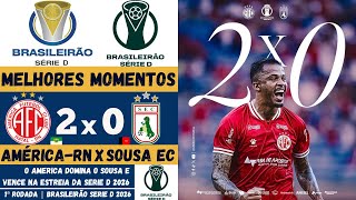 América-RN vs Sousa | Melhores Momentos | 1ª Rodada | Campeonato Brasileiro Série D 2026