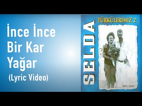 Selda Bağcan - İnce İnce Bir Kar Yağar (Lyric Video) - Türkülerimiz 2