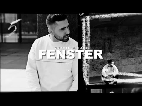 MOTRIP ft. HAZE - FENSTER (prod. by CLASSIC)