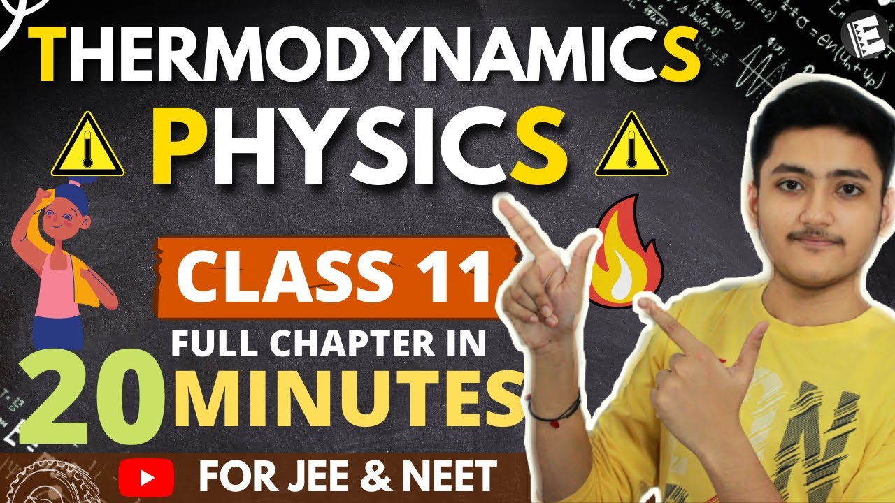 Thermodynamics Class 11 | Physics | For JEE & NEET | Full Revision In 20 Minutes
