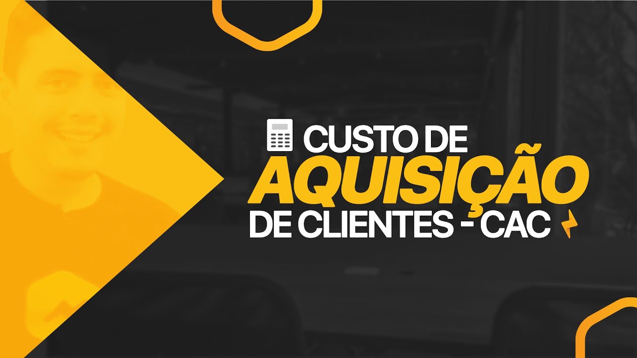 Custo de Aquisição de Cliente (CAC): Veja como reduzir os custos da sua empresa!