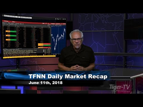June 11th Daily Market Recap with Tom O'Brien on TFNN