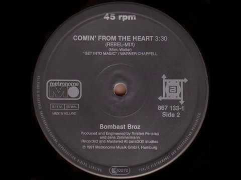 Bombast Broz - Comin' from the Heart (Rebel Mix) (1991)