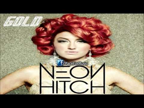 Neon Hitch - Gold ft. Tyga