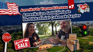 Amerika'ya Geldiğinizde İlk Dikkatinizi Çekecek Şeyler | Amerika'da Yaşam Kılavuzu #7