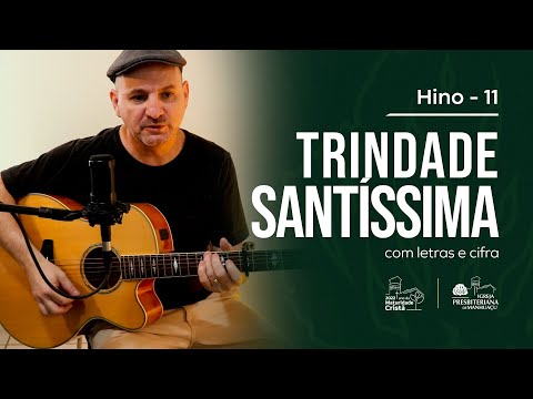 Hino 11 - Trindade Santíssima | Hinos Novo Cântico