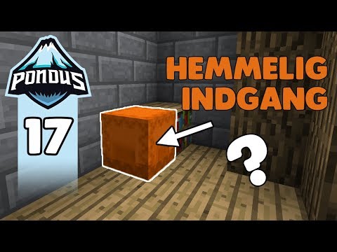 Pondus #17 - HEMMELIGE GANGE! - Dansk Minecraft