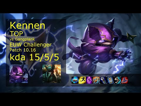 Kennen Top vs Gangplank - EUW Challenger 15/5/5 Patch 10.16 Gameplay
