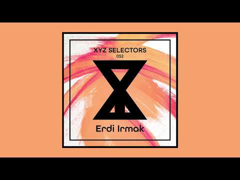 XYZ Selectors 052 - Erdi Irmak