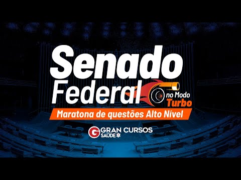Concurso Senado Federal no Modo Turbo - Maratona de Questões Alto Nível