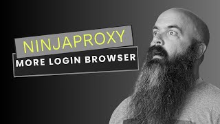 NinjaProxy / More Login Browser Integration