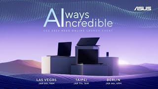 Asus Always Incredible (CES 2026 Official Teaser)