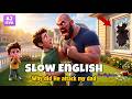 Why Did The Scary Man Attack My Dad Slow English Listening Practice For Beginners A2 Level