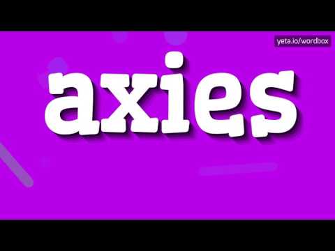 AXIES - HOW TO PRONOUNCE IT!?