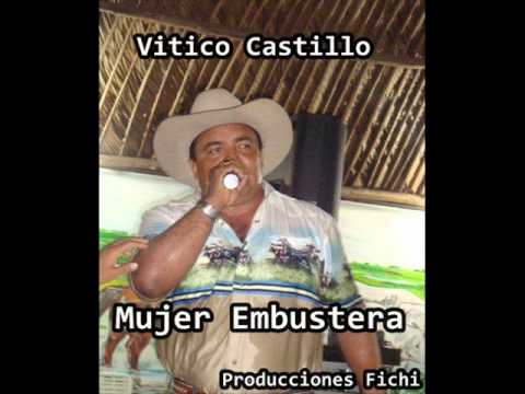 Vitico Castillo - Mujer Embustera