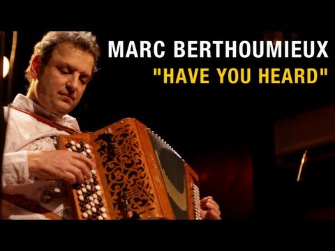 MARC BERTHOUMIEUX - HAVE YOU HEARD (Pat Metheny) - LIVE