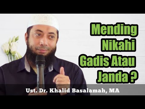 Mending Menikahi Gadis Atau Janda?