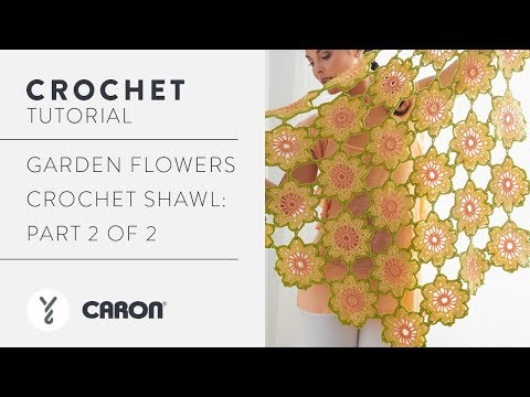 Garden Flowers Crochet Shawl: Part 2 of 2