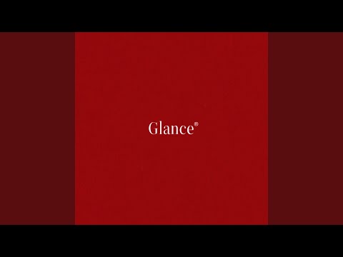 Glance