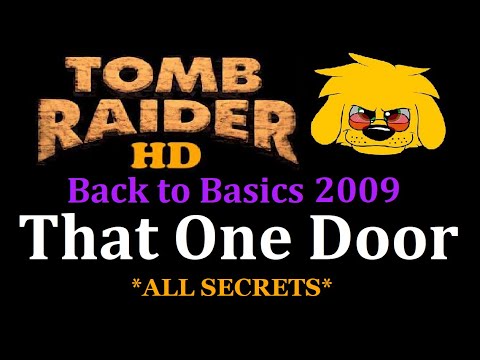 TRLE: Back to Basics 2009 - That One Door