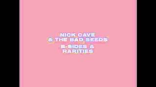 Nick Cave & The Bad Seeds - Cocks 'n' Asses