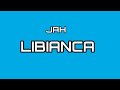 LIBIANCA - JAH (LYRICS)