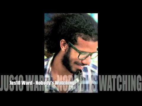 Jus10 Ward - Nobody's Watching (Carnival 2011/2012 Release)(Prod. De Red Boyz)