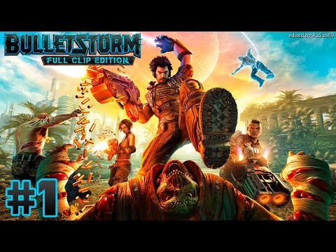 Bulletstorm: Full Clip Edition walkthrough part 1 (Prologue)