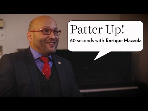 Patter Up! 60 seconds with Enrique Mazzola