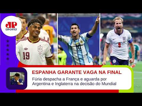 TÁ ACABANDO! ESPANHA AGUARDA POR ARGENTINA OU INGLATERRA NA FINAL DO MUNDIAL | BASTIDORES DA COPA