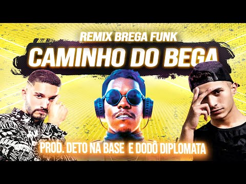 A CAMINHO DO BEGA - MC DOM LP  E MC L3 - REMIX BREGA FUNK - PISEIRO (Deto na Base e Dodô Diplomata)