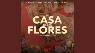 La Casa De Las Flores