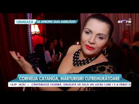 Cornelia Catanga, mărturisiri cutremurătoare
