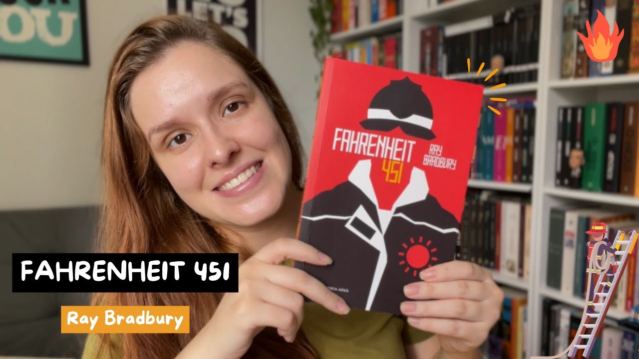 Um mundo sem livros: Fahrenheit 451 - Ray Bradbury