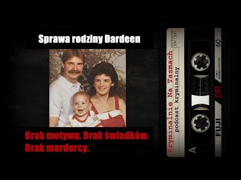 Sprawa rodziny Dardeen || Kryminalnie Na Taśmach