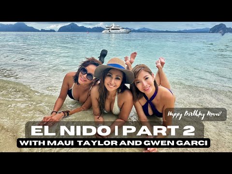 El nido Palawan PART 2 with Maui Taylor &. Gwen Garci