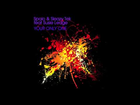 SPAIO & SLEAZY TEK feat. Susie Ledge - "YOUR ONLY ONE" - Carl Fath remix