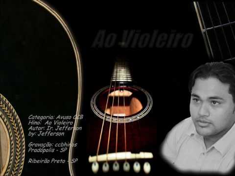 Hino Avulso _ Ao Violeiro.