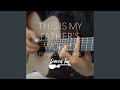 This is My Father's World