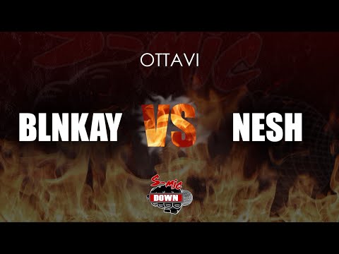 BLNKAY VS NESH (OTTAVI DI FINALE) SMIC DOWN 2020