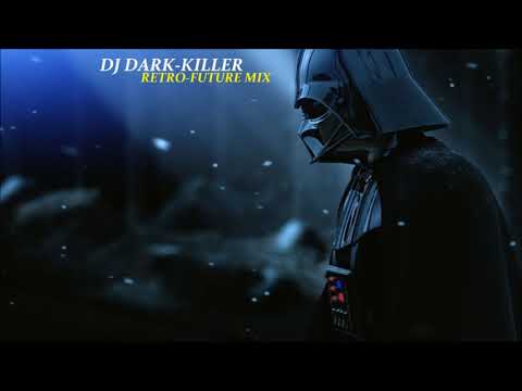 DJ Dark-Killer - Retro Future Mix EP 4 (2020)