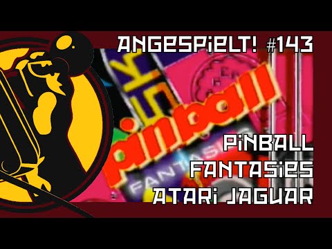 Pinball Fantasies (Atari Jaguar) | Betreutes Flippern | Angespielt! #143