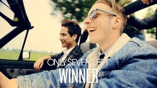 Only Seven Left - Winner [Official video]